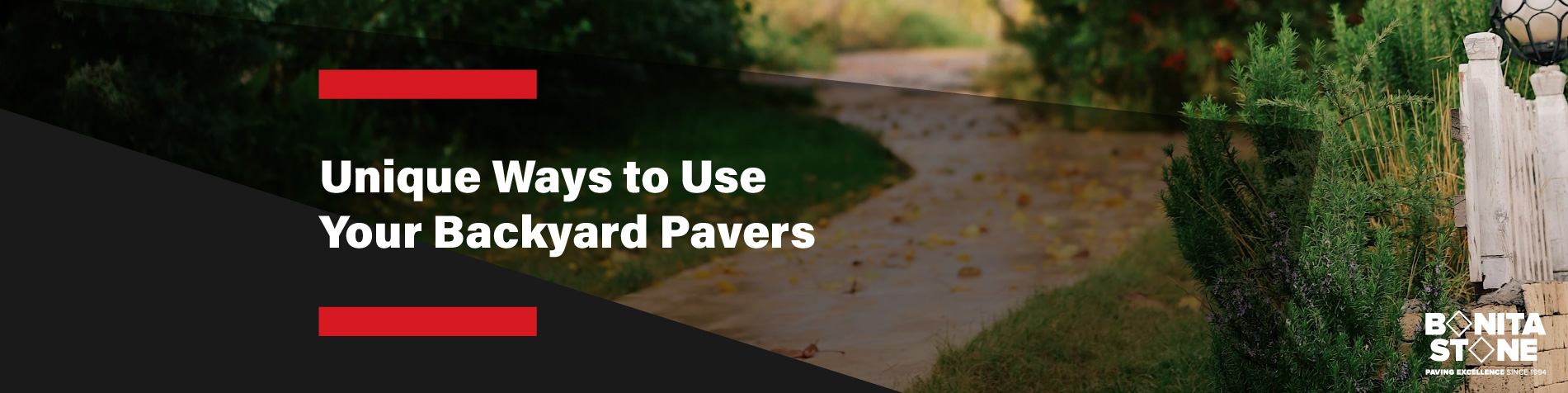 unique-ways-to-use-your-backyard-pavers-banner