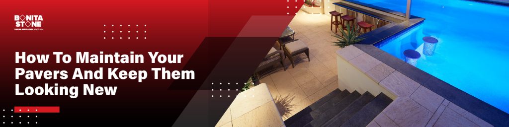 how-to-maintain-your-pavers-and-keep-then-looking-new-banner